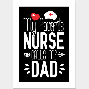 My Favorite Nurse Calls Me Dad Nurse Birthday Gifts For Dad Posters and Art